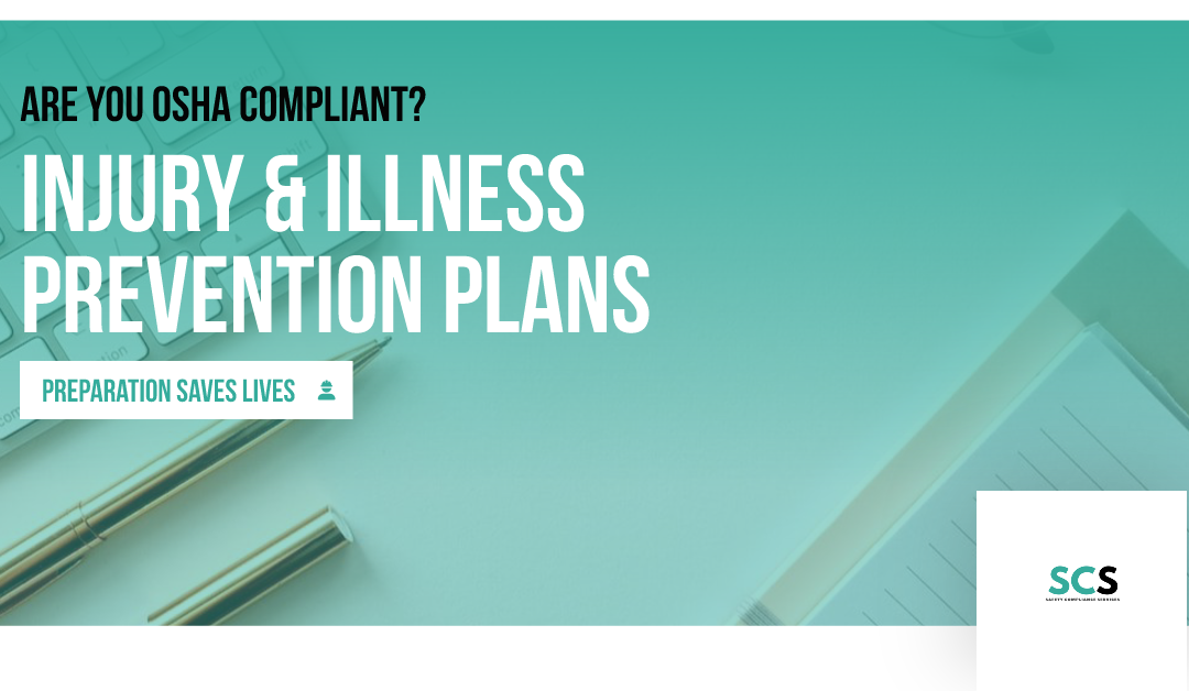 The Safety Blueprint: Injury & Illness Prevention Plans
