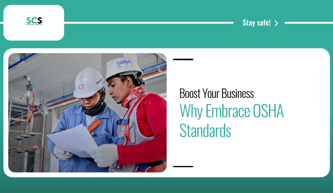 Why Every Business Should Embrace OSHA Safety Standards